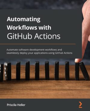 Automating Workflows With GitHub Actions by **Author's Name**