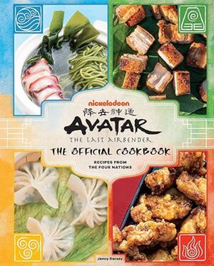 Avatar: The Last Airbender: The Official Cookbook by Jenny Dorsey