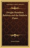Baldwin Piano By Dwight Hamilton