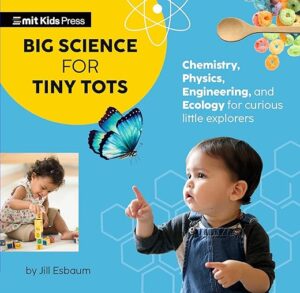 Big Science For Tiny Tots Four-Book Collection