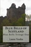 Blue Bells of Scotland: Book One