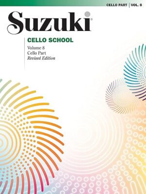Cello School - Volume 8: Cello Part