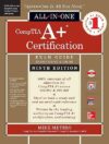 CompTIA A+ Certification All-in-One Exam Guide, Ninth Edition by Mike Meyers