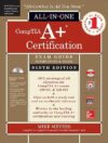 CompTIA A+ Certification All-in-One Exam Guide, Ninth Edition by Mike Meyers