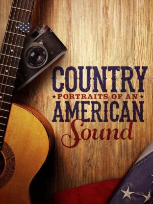 Country: Portraits Of An American Sound