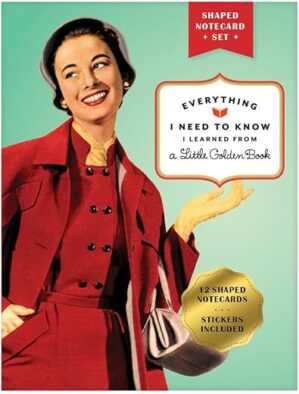 Everything I Need to Know I Learned from a Golden Book by Diane Muldrow