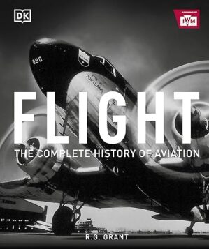 Flight: The Complete History of Aviation by Author's Name