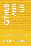 Github And Git: A Beginner’s Guide To Git And Github By Author’s Name
