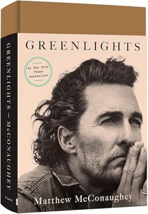 Greenlights By Matthew McConaughey