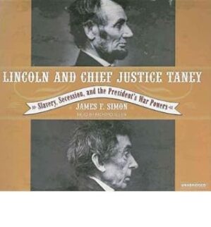 Lincoln And Chief Justice Taney By Author's Name