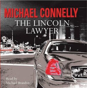 Lincoln Lawyer By Michael Connelly
