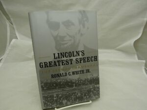 Lincoln's Greatest Speech: The Second Inaugural by Ronald C. White
