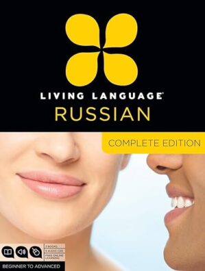 Living Language Russian, Complete Edition by Living Language