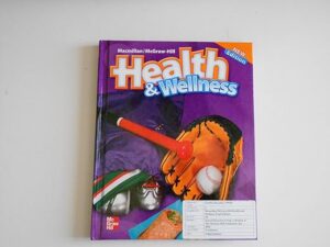 Macmillan/Mcgraw-Hill Health & Wellness: Student Edition Grade 3 (Elementary Health)