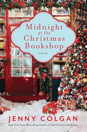 Midnight At The Christmas Bookshop: A Novel By Author's Name