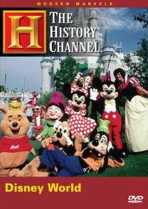 Modern Marvels - Walt Disney World (History Channel)