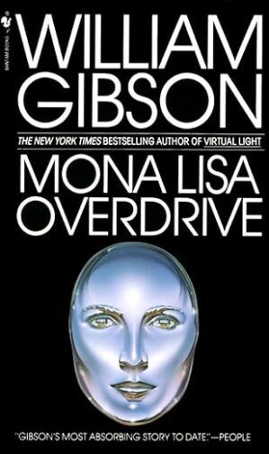Mona Lisa Overdrive by William Gibson