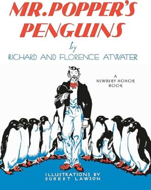 Mr. Popper's Penguins by Richard Atwater