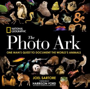National Geographic The Photo Ark: One Man's Quest to Document the World's Animals by Joel Sartore