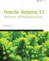Oracle® Solaris 11 System Administration by Author’s Name