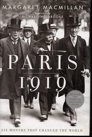 Paris 1919: Six Months That Changed the World by Margaret MacMillan