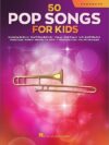 Pop Songs for Kids Trombone