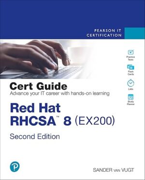 Red Hat RHCSA 8 Cert Guide: EX200 by Author's Name