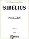 Sibelius Piano Album (Kalmus)