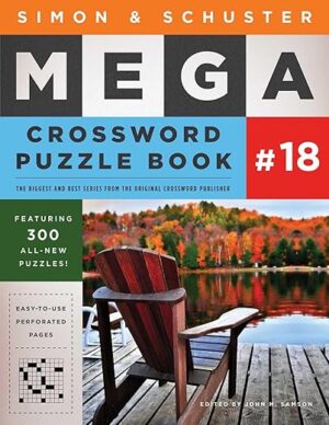 Simon & Schuster Mega Crossword Puzzle Book #18 by John M. Samson