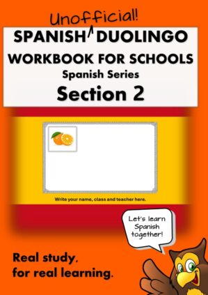 Spanish Duolingo Workbook For Schools (Unofficial!) #2: Spanish Series Section 2 By Author's Name
