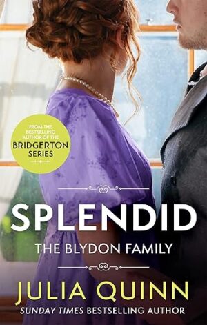 Splendid: A Regency Romance by Julia Quinn