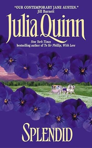 Splendid by Julia Quinn