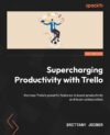 Supercharging Productivity With Trello