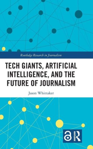 Tech Giants, Artificial Intelligence, And The Future Of Journalism By Author's Name