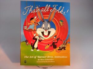 That's All Folks: The Art Of Warner Bros. Animation By Author's Name