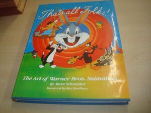 That's All Folks: The Art Of Warner Bros. Animation By Author's Name