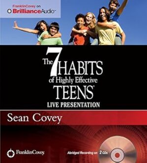 The 7 Habits Of Highly Effective Teens By Sean Covey