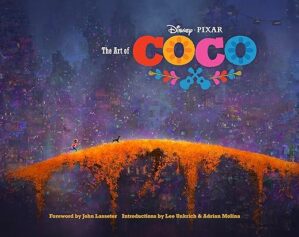 The Art Of Coco By Pixar