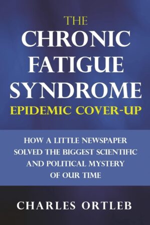 The Chronic Fatigue Syndrome Epidemic Cover-up by Author’s Name