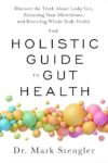 The Holistic Guide To Gut Health