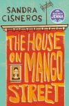 The House On Mango Street By Sandra Cisneros