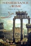 The Inheritance Of Rome By Chris Wickham