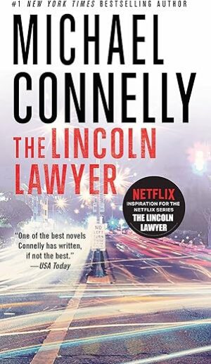 The Lincoln Lawyer by Michael Connelly