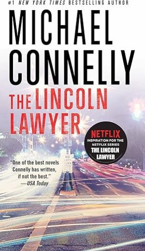 The Lincoln Lawyer By Michael Connelly