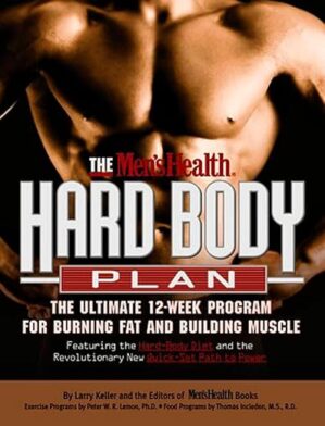 The Men's Health Hard Body Plan by Larry Keller