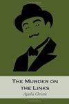 The Murder On The Links By Agatha Christie
