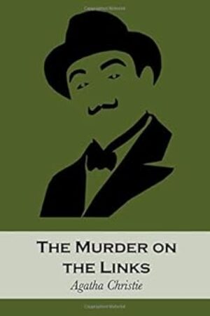 The Murder On The Links By Agatha Christie