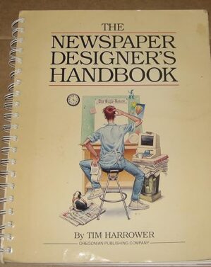 The Newspaper Designer's Handbook by Tim Harrower