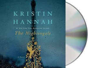 The Nightingale: A Novel By Kristin Hannah