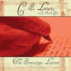 The Screwtape Letters by C.S. Lewis